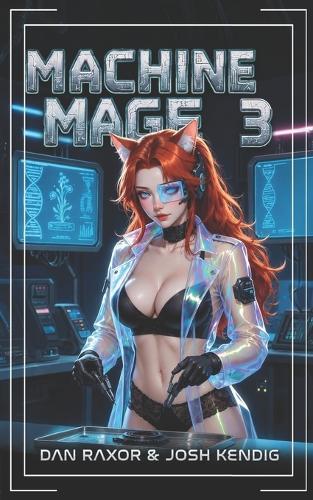 Machine Mage 3: A Science Fantasy Adventure