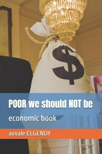 POOR we should NOT be: economic book
