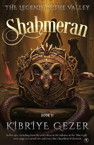The Legend in the Valley: Shahmeran: Book II