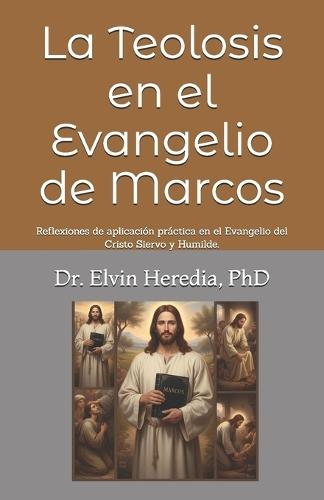 La Teolosis En El Evangelio de Marcos