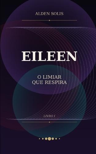 Eileen: O Limiar que Respira
