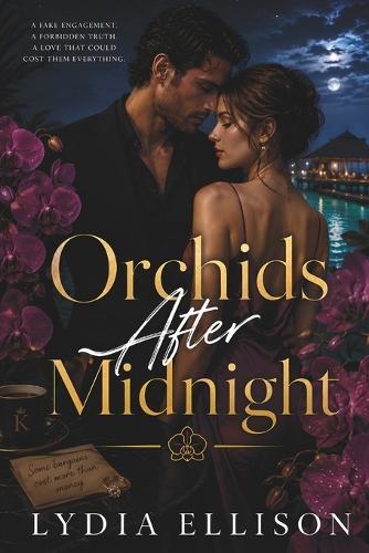 Orchids After Midnight: A Dark Billionaire Romance of Dangerous Attraction, Secrets, and Obsession