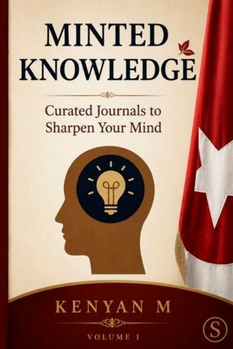 Minted Knowledge: Curated Journals to Sharpen Your Mind