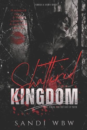 Shattered Kingdom: Love, Power, and the Cost of Truth