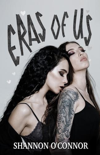 Eras of Us: A Second Chance Lesbian Romance