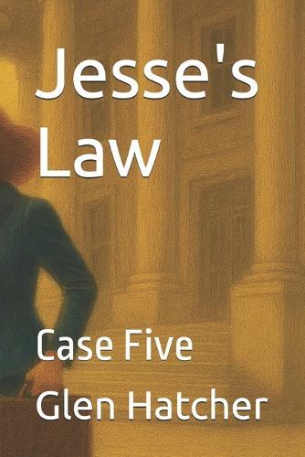 Jesse's Law: Case Five