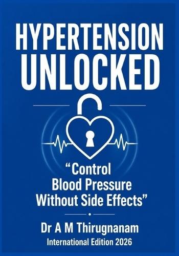 HYPERTENSION UNLOCKED - Control Blood Pressure Without Side Effects