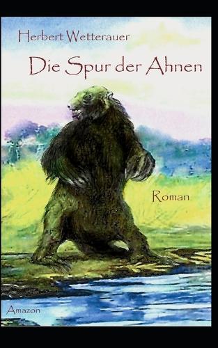 Die Spur der Ahnen