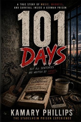 101 Days: The Stadelheim Prison Experience