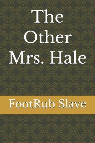 The Other Mrs. Hale