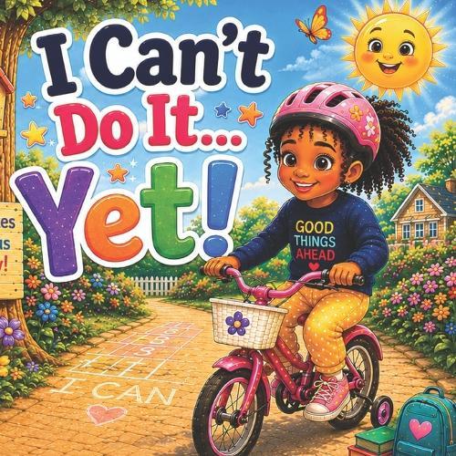 I Can't Do It... Yet!