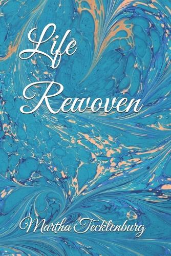 Life Rewoven