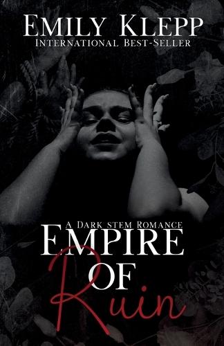 Empire of Ruin: A Dark STEM Romance