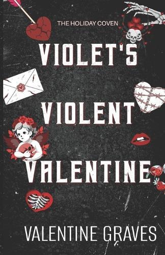 Violet's Violent Valentine: A Why Choose Horror Romance