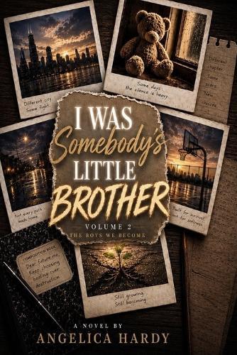 I Was Somebody's Little Brother: The Boys We Become