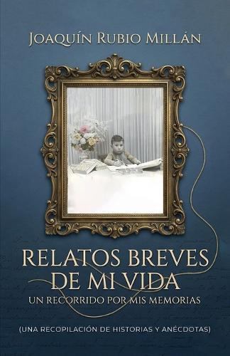 Relatos Breves de Mi Vida