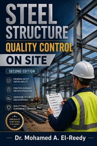 Steel Structure Quality Control on Site - Second Edition