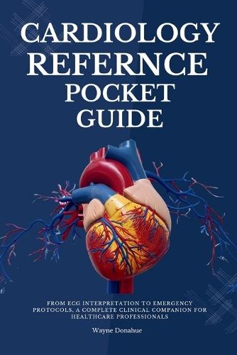 Cardiology Reference Pocket Guide