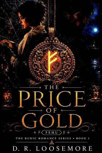 The Price of Gold: Book One: Fehu