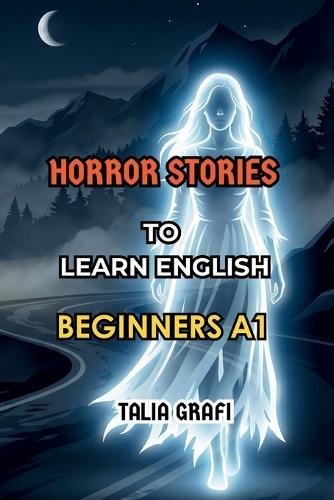Horror Stories. to Learn English. Beginners A1.