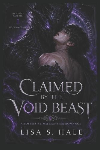 Claimed by the Void Beast: A Possessive MM Monster Romance