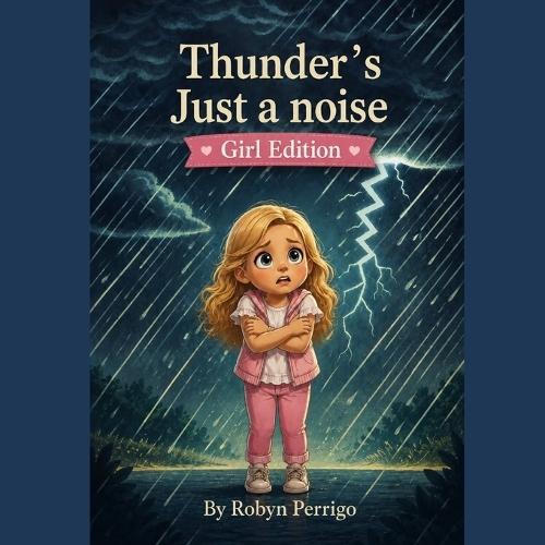 Thunder's Just a Noise: Girl Edition