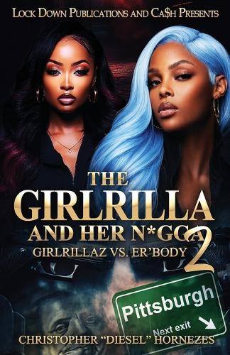 The Girlrilla and Her N*GGA 2: Girlrillaz Vs. Er'body