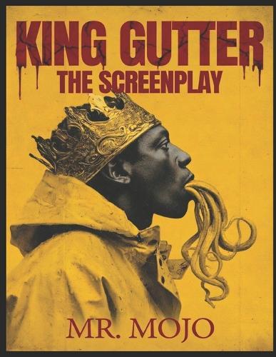 King Gutter: The Screenplay
