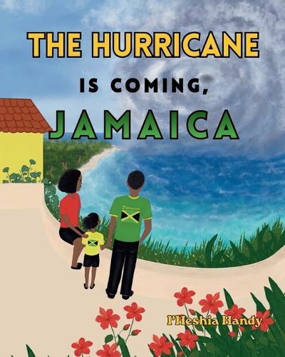 The Hurricane Is Coming, Jamaica