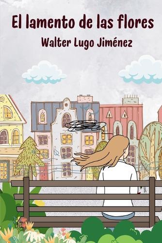 El Lamento de Las Flores