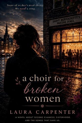 A Choir for Broken Women