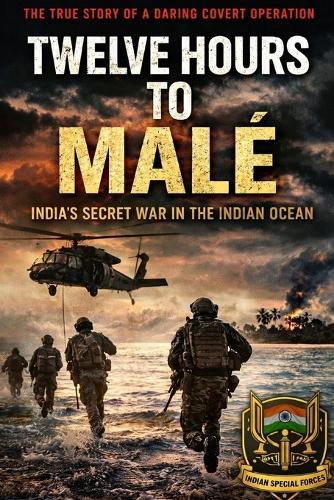 The Midnight Call: How India Crushed a Coup in One Day