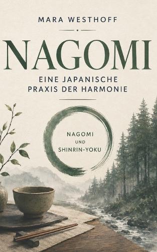 Nagomi: Eine japanische Praxis der Harmonie