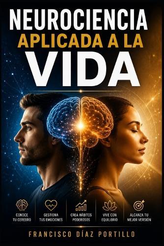Neurociencia Aplicada a la Vida