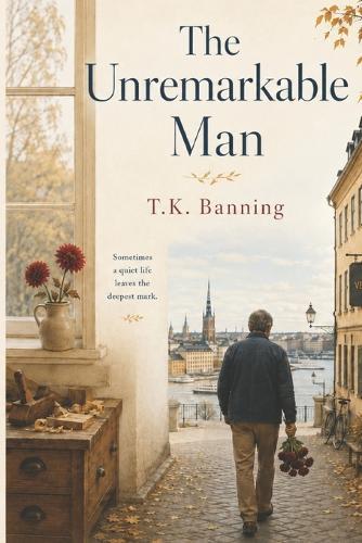 The Unremarkable Man