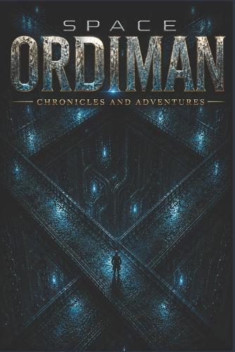 Space Ordiman: Chronicles and Adventures