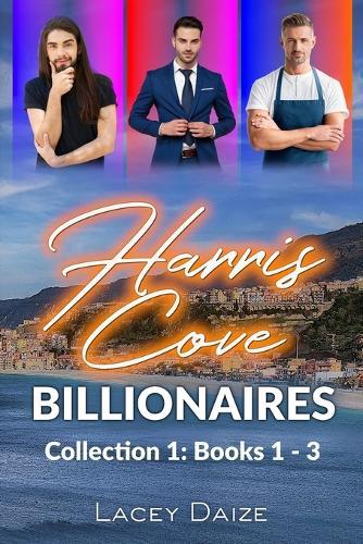 Harris Cove Billionaires: Collection 1: Books 1 - 3