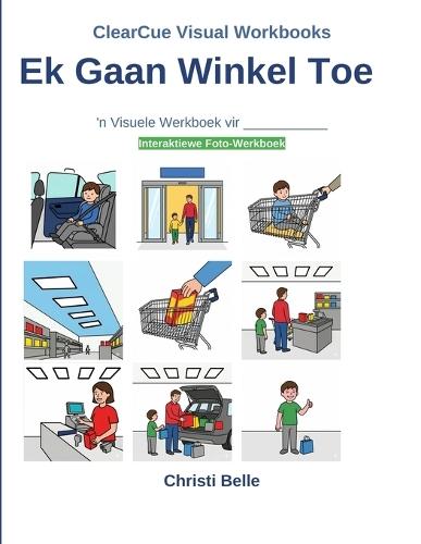 Ek Gaan Winkel Toe: 'n Visuele Werkboek