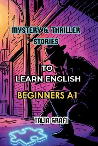 Mystery & Thriller Stories. To Learn English. Beginners A1.