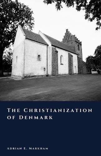 Christianization of Denmark: From Odin to Christ