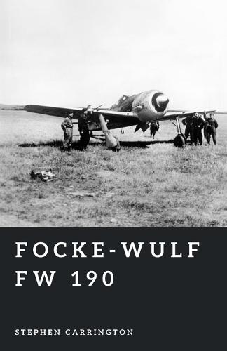 Focke-Wulf Fw 190: The Iron Fist of the Luftwaffe