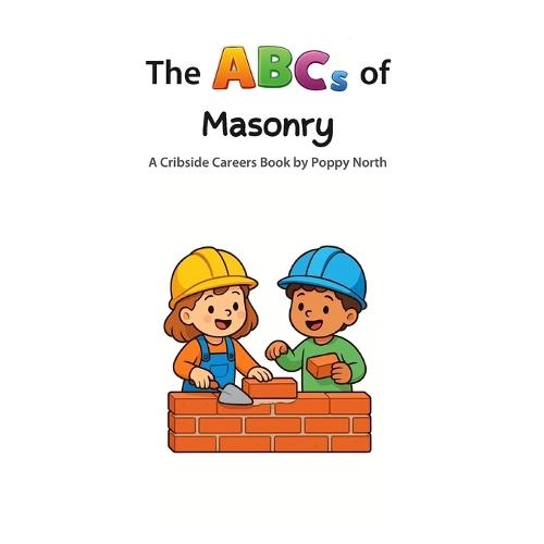 The ABCs of Masonry