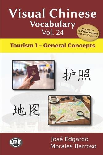 Visual Chinese Vocabulary Vol. 24: Tourism 1 - General Concepts