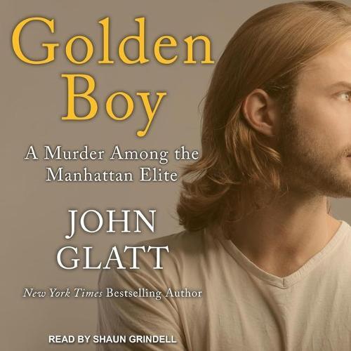 Golden Boy: A Murder Among the Manhattan Elite