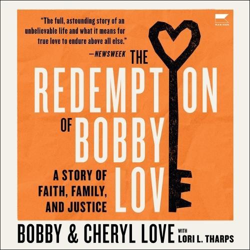 The Redemption of Bobby Love: A Story of Faith, Family, and Justice