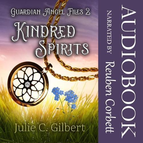 Kindred Spirits: A Young Adult Christian Fantasy Novel Featuring Guardian Angels