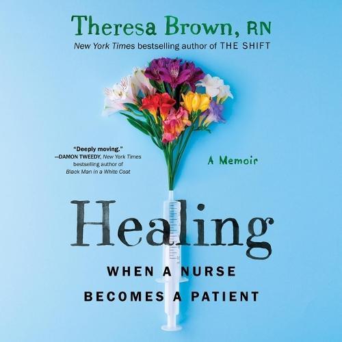 Healing: When a Nurse Becomes a Patient
