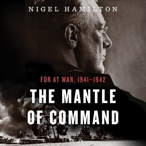 The Mantle of Command Lib/E: FDR at War, 1941-1942