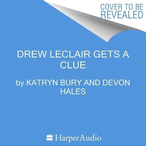 Drew LeClair Gets a Clue
