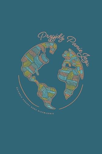 Przyjdź, Panie Jezu: A Love God Greatly Polish Bible Study Journal